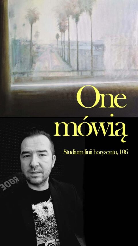 One mówią